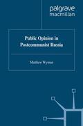 Wyman |  Public Opinion in Postcommunist Russia | Buch |  Sack Fachmedien