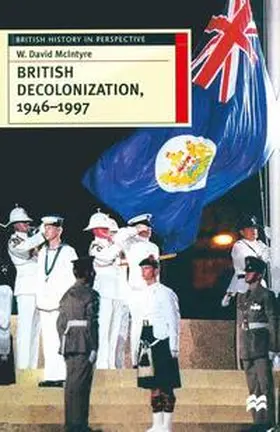 McIntyre | British Decolonization, 1946-1997 | Buch | 978-0-333-64438-6 | sack.de