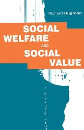 Hugman / Campling |  Social Welfare and Social Value | Buch |  Sack Fachmedien