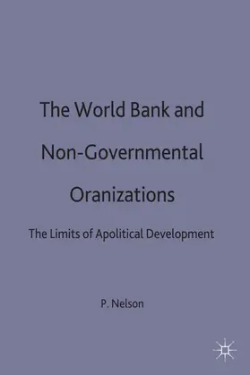 Nelson |  The World Bank and Non-Governmental Organizations | Buch |  Sack Fachmedien