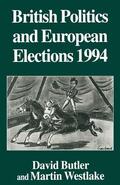 Butler / Westlake |  British Politics and European Elections 1994 | Buch |  Sack Fachmedien