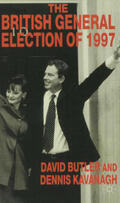 Kavanagh / Butler |  The British General Election of 1997 | Buch |  Sack Fachmedien