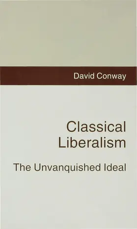 Conway |  Classical Liberalism | Buch |  Sack Fachmedien