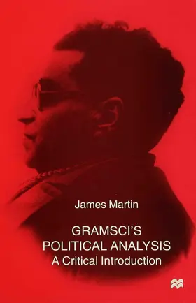 Martin |  Gramscis Political Analysis | Buch |  Sack Fachmedien