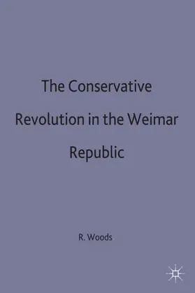 Woods |  Conservative Revolution in the Wiemar Republic | Buch |  Sack Fachmedien