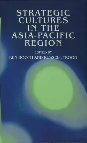 Booth / Trood |  Strategic Cultures in the Asia-Pacific Region | Buch |  Sack Fachmedien