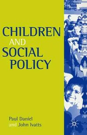 Daniel / Ivatts |  Children and Social Policy | Buch |  Sack Fachmedien