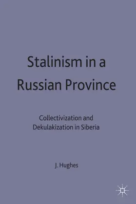 Hughes |  Stalinism in a Russian Province | Buch |  Sack Fachmedien