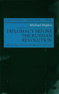 Hughes |  Diplomacy Before the Russian Revolution | Buch |  Sack Fachmedien