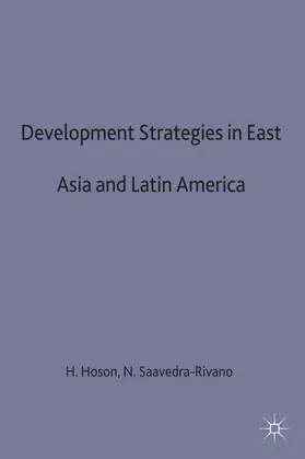 Hosono / Saavedra-Rivano |  Development Strategies in East Asia and Latin America | Buch |  Sack Fachmedien