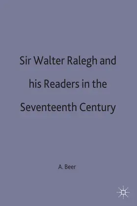 Beer |  Sir Walter Ralegh and His Readers in the Seventeenth Century | Buch |  Sack Fachmedien