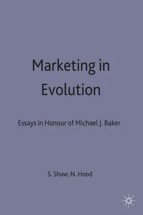 Shaw / Hoodd | Marketing in Evolution | Buch | 978-0-333-66264-9 | www.sack.de