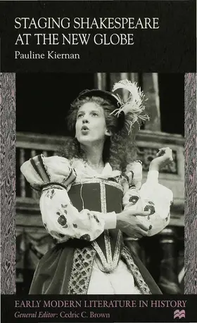 Kiernan |  Staging Shakespeare at the New Globe | Buch |  Sack Fachmedien