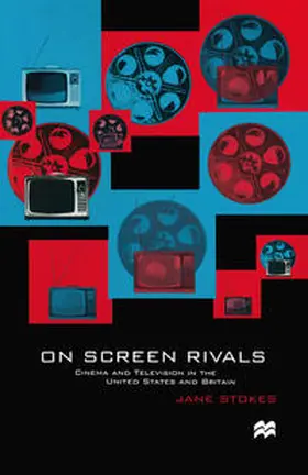 Stokes |  On Screen Rivals | Buch |  Sack Fachmedien