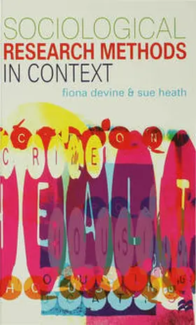 Devine / Heath |  Sociological Research Methods in Context | Buch |  Sack Fachmedien