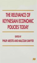 Arestis / Sawyer |  The Relevance of Keynesian Economic Policies Today | Buch |  Sack Fachmedien