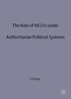 Cleary |  The Role of NGOs Under Authoritarian Political Systems | Buch |  Sack Fachmedien