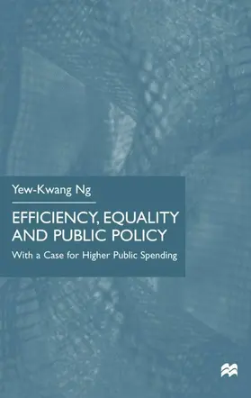 Ng |  Efficiency, Equality and Public Policy | Buch |  Sack Fachmedien