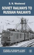 Westwood |  Soviet Railways to Russian Railways | Buch |  Sack Fachmedien