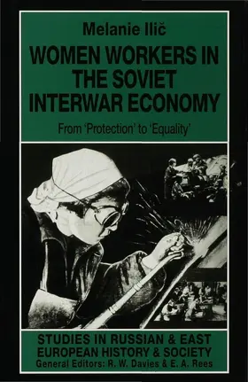 Ilic |  Women Workers in the Soviet Interwar Economy | Buch |  Sack Fachmedien