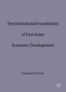 Hayami / Aoki |  The Institutional Foundations of East Asian Economic Development | Buch |  Sack Fachmedien