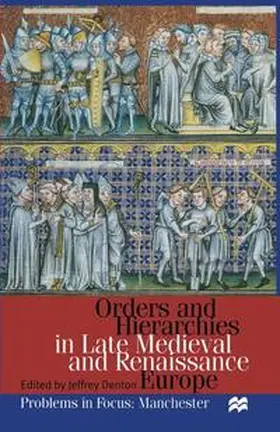 Denton |  Orders and Hierarchies in Late Medieval and Renaissance Europe | Buch |  Sack Fachmedien