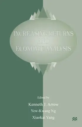 Arrow / Ng / Yang |  Increasing Returns and Economic Analysis | Buch |  Sack Fachmedien