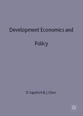 Sapsford / Chen |  Development Economics and Policy | Buch |  Sack Fachmedien