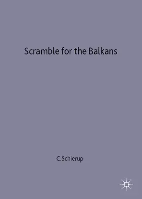 Schierup |  Scramble for the Balkans | Buch |  Sack Fachmedien