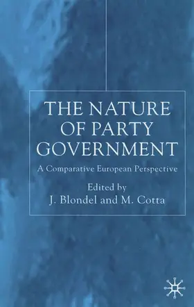 Blondel / Cotta |  The Nature of Party Government | Buch |  Sack Fachmedien