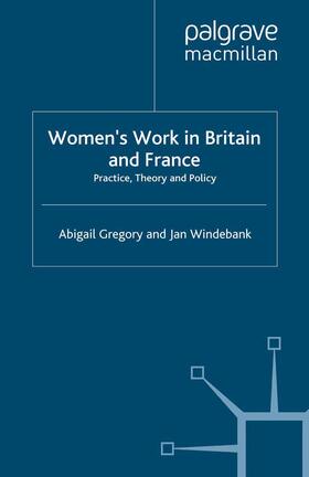 Gregory / Windebank | Women's Work in Britain and France | Buch | 978-0-333-68307-1 | sack.de