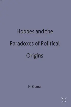 Kramer |  Hobbes and the Paradoxes of Political Origins | Buch |  Sack Fachmedien