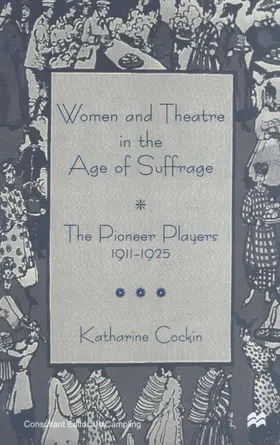 Cockin |  Women and Theatre in the Age of Suffrage | Buch |  Sack Fachmedien