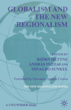 Sunkel / Hettne / Inotai | Globalism and the New Regionalism | Buch | 978-0-333-68708-6 | sack.de