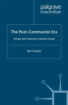Fowkes |  The Post-Communist Era | Buch |  Sack Fachmedien