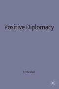 Marshall |  Positive Diplomacy | Buch |  Sack Fachmedien
