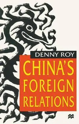 Roy |  China's Foreign Relations | Buch |  Sack Fachmedien