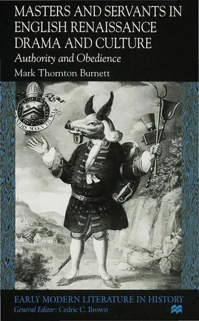 Burnett |  Masters and Servants in English Renaissance Drama and Culture | Buch |  Sack Fachmedien