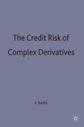 Banks |  The Credit Risk of Complex Derivatives | Buch |  Sack Fachmedien
