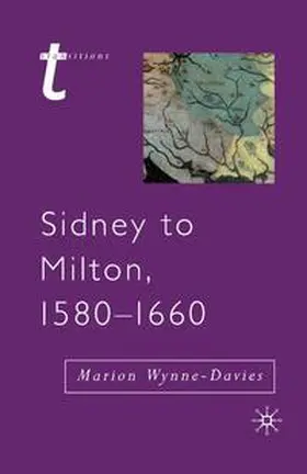 Wynne-Davies / Wolfreys | Sidney to Milton, 1580-1660 | Buch | 978-0-333-69619-4 | sack.de