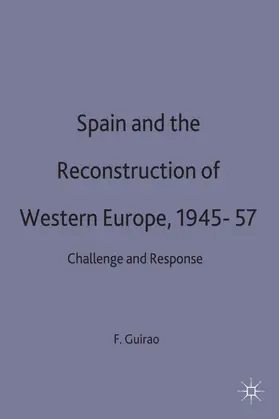 Guirao |  Spain and the Reconstruction of Western Europe, 1945-57 | Buch |  Sack Fachmedien
