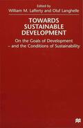 Langhelle / Lafferty |  Towards Sustainable Development | Buch |  Sack Fachmedien