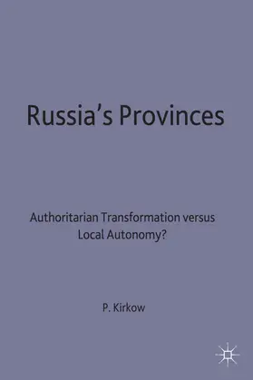 Kirkow |  Russia's Provinces | Buch |  Sack Fachmedien