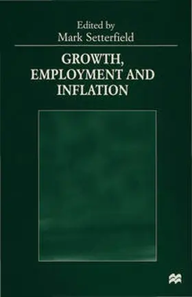Setterfield |  Growth, Employment and Inflation | Buch |  Sack Fachmedien