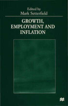 Setterfield | Growth, Employment and Inflation | Buch | sack.de