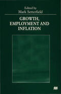 Setterfield |  Growth, Employment and Inflation | Buch |  Sack Fachmedien