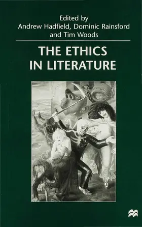 Rainsford / Hadfield / Woods |  The Ethics in Literature | Buch |  Sack Fachmedien