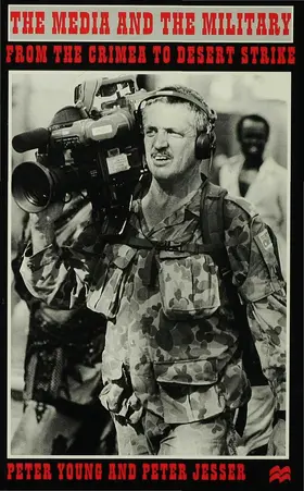 Young / Jesser |  The Media and the Military | Buch |  Sack Fachmedien