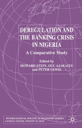 Stein / Ajakaiye / Lewis |  Deregulation and the Banking Crisis in Nigeria | Buch |  Sack Fachmedien