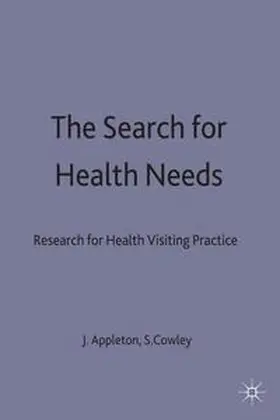 Appleton / Cowley |  The Search for Health Needs | Buch |  Sack Fachmedien